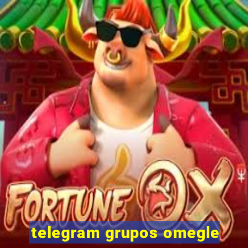 telegram grupos omegle